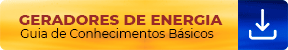 Download Guia de Conhecimentos Básicos - Geradores de Energia